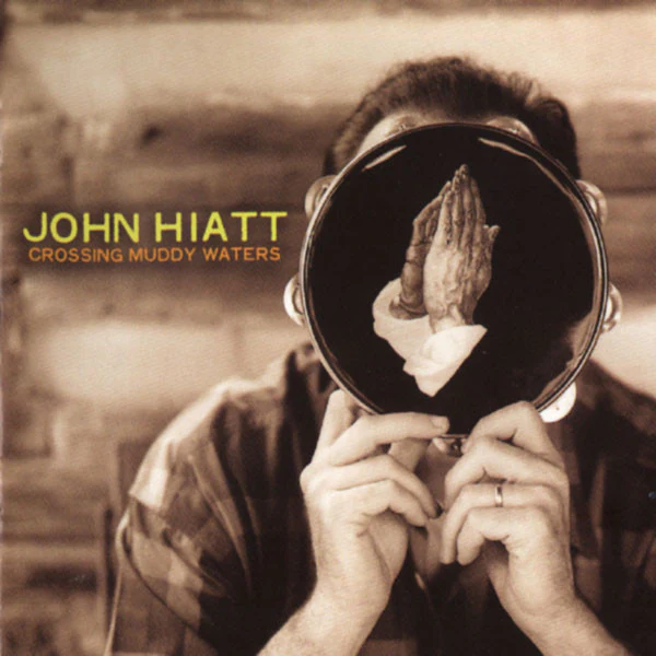 John Hiatt - Crossing Muddy Waters (CD, Album, Jew)