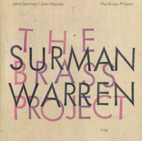 John Surman / John Warren - The Brass Project (CD, Album)
