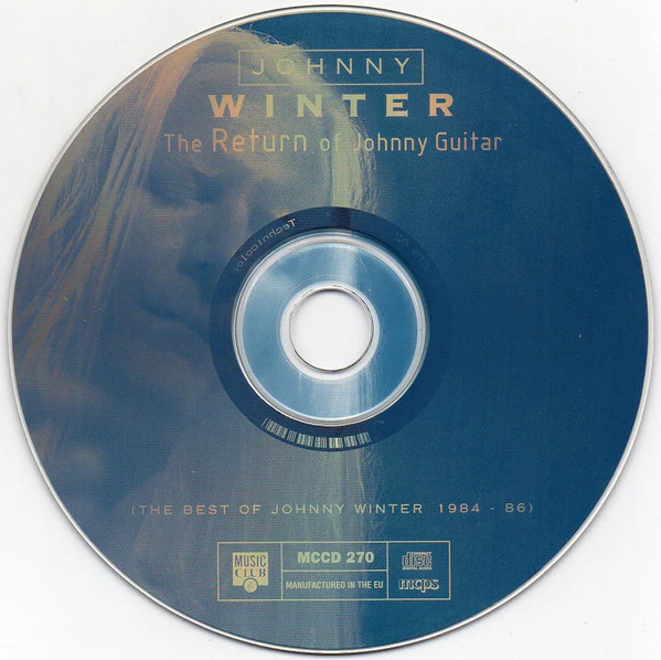 Johnny Winter - The Return Of Johnny Guitar (The Best Of Johnny Winter 1984-86) (CD, Comp) - Image 3