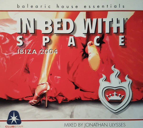 Jonathan Ulysses - In Bed With Space Ibiza 2004 (2xCD, Mixed)