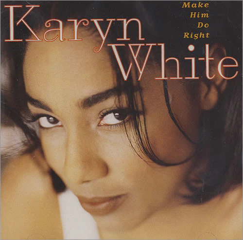 Karyn White - Make Him Do Right (CD, Album)