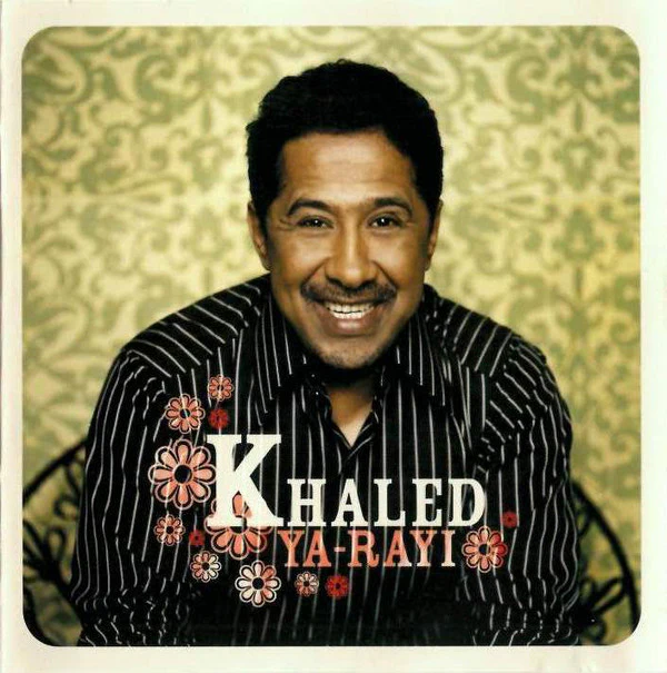 Khaled - Ya-Rayi (CD, Album)