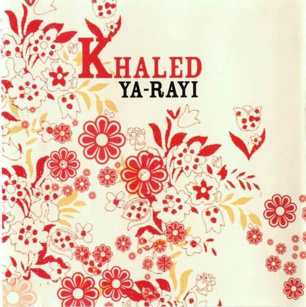 Khaled - Ya-Rayi (CD, Album) - Image 4