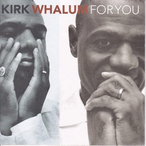 Kirk Whalum - For You (CD, Album)