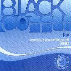 Klangwirkstoff Scheibosan* & eMU - Black Coffee Chapter 4: Blue (CD, Comp, Mixed)