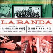 La Banda* - Traditional Italian Banda / Banda And Jazz (2xCD, Album)