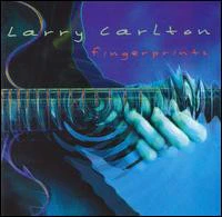 Larry Carlton - Fingerprints (CD, Album)
