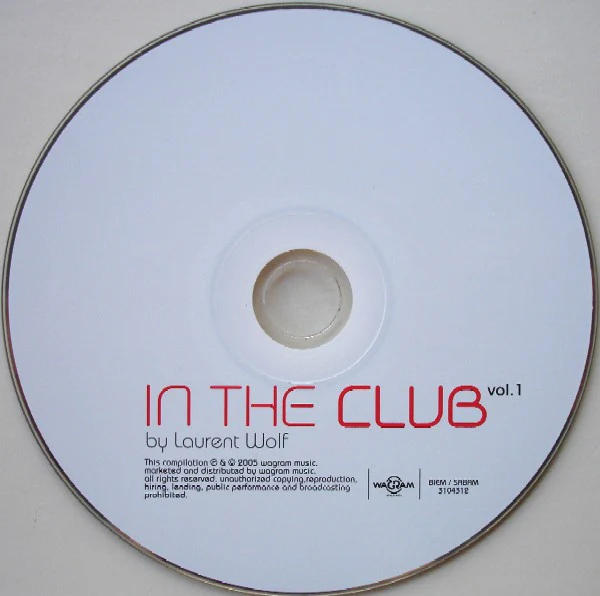 Laurent Wolf - In The Club Vol. 1 (CD, Comp, Mixed) - Image 3