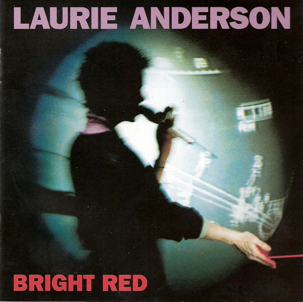 Laurie Anderson - Bright Red (CD, Album)