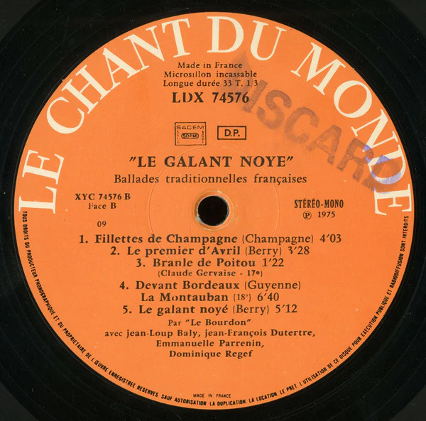 Le Bourdon avec Emmanuelle Parrenin, Jean-Loup Baly, Jean-François Dutertre, Dominique Regef - Le Galant Noyé - Ballades Et Chansons Traditionnelles Françaises (LP, Album, Gat) - Image 4