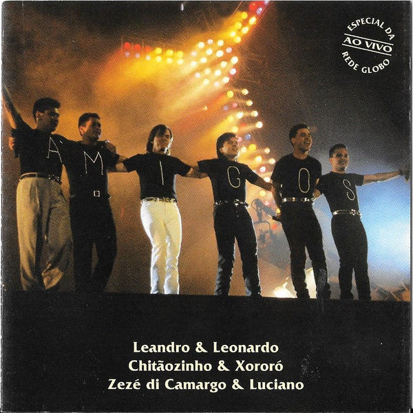Leandro & Leonardo, Chitãozinho & Xororó, Zezé Di Camargo & Luciano - Amigos (CD, Album)