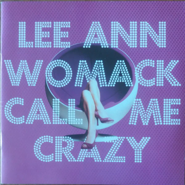 Lee Ann Womack - Call Me Crazy (CD, Album, Sup)
