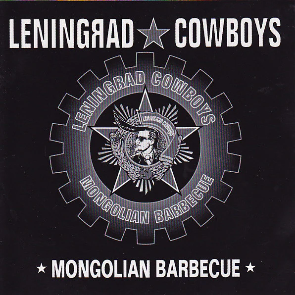 Leningrad Cowboys - Mongolian Barbecue (CD, Album) - Image 5