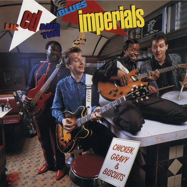 Lil' Ed And The Blues Imperials - Chicken, Gravy & Biscuits (CD, Album)