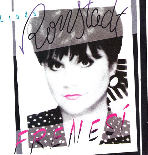 Linda Ronstadt - Frenesí (CD)