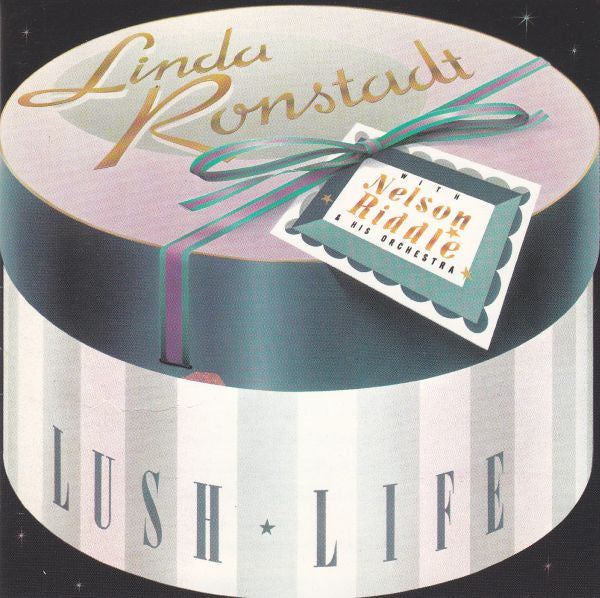 Linda Ronstadt With Nelson Riddle & His Orchestra* - Lush Life (CD, Album)