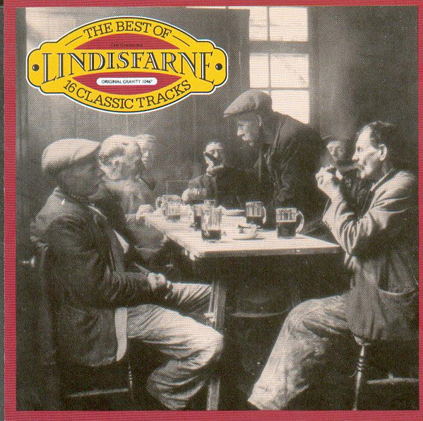 Lindisfarne - The Best Of Lindisfarne - 16 Classic Tracks (CD, Comp)