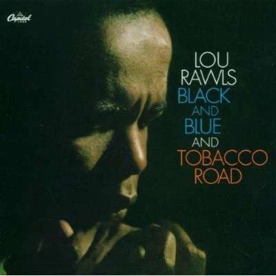 Lou Rawls - Black And Blue And Tobacco Road (CD, Comp, RM)