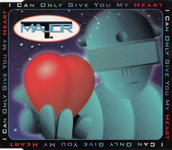 Major T. - I Can Only Give You My Heart (CD, Maxi)