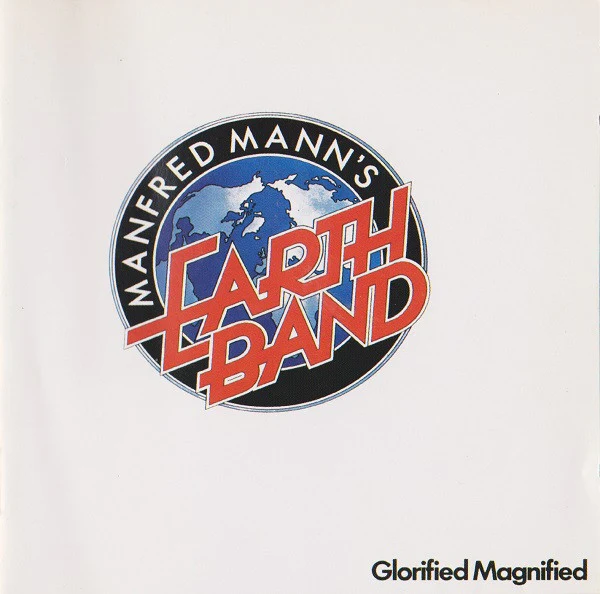 Manfred Mann's Earth Band - Glorified Magnified (CD, Album, RE, RM)