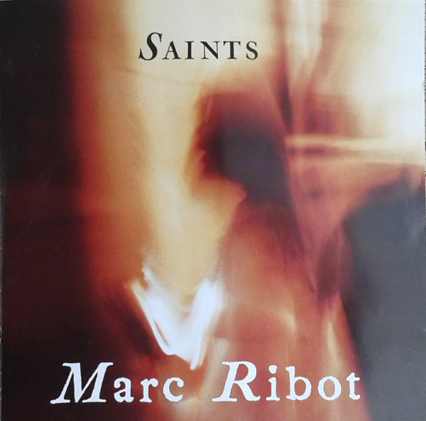 Marc Ribot - Saints (CD, Album)