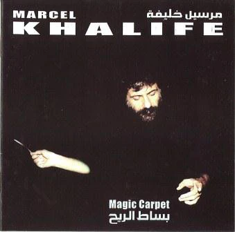 Marcel Khalife* - بساط الريح Magic Carpet (CD, Album)