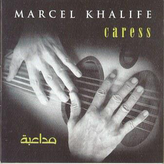 Marcel Khalife* - مداعبة = Caress (CD, Album)