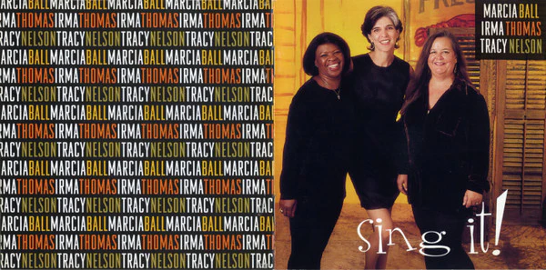 Marcia Ball, Irma Thomas, Tracy Nelson - Sing It! (CD, Album) - Image 5