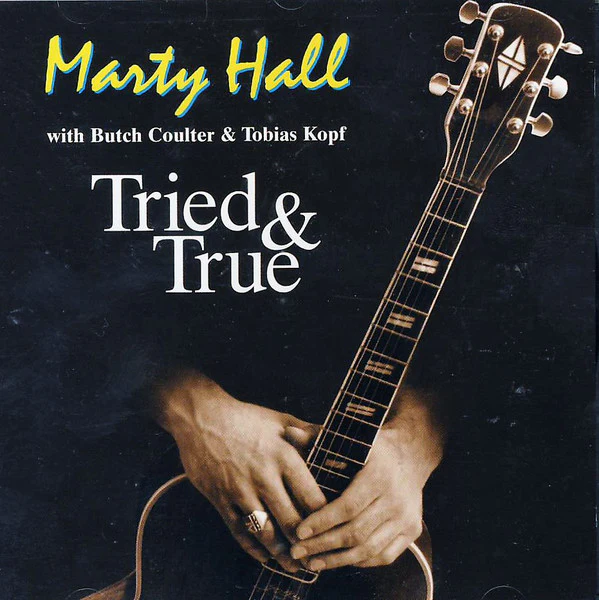Marty Hall - Tried & True (CD, Album)