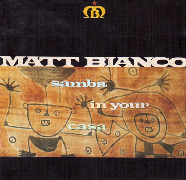 Matt Bianco - Samba In Your Casa (CD, Album)