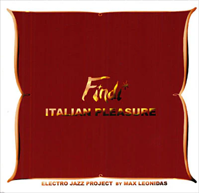 Max Leonidas - Findi Italian Pleasure (CD, Album, Enh, Ltd)