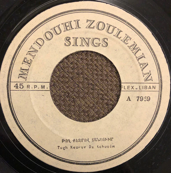 Mendouhi Zoulemian - Togh Kezmov Da Tchouim / Tou Im Nourazn Yes (7") - Image 3