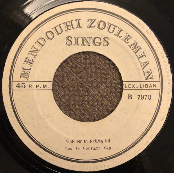 Mendouhi Zoulemian - Togh Kezmov Da Tchouim / Tou Im Nourazn Yes (7") - Image 4