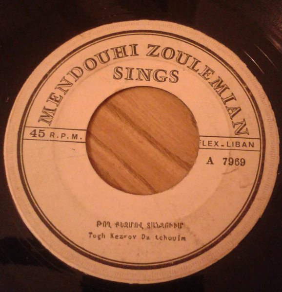 Mendouhi Zoulemian - Togh Kezmov Da Tchouim / Tou Im Nourazn Yes (7") - Image 5
