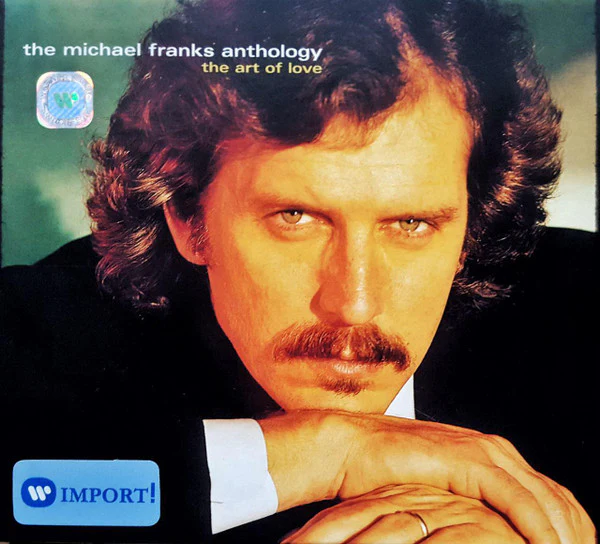 Michael Franks - The Michael Franks Anthology: The Art Of Love (2xCD, Comp)