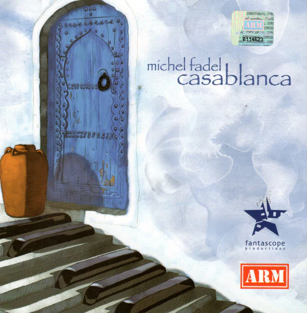 Michel Fadel* - Casablanca (CD, Album, Enh)
