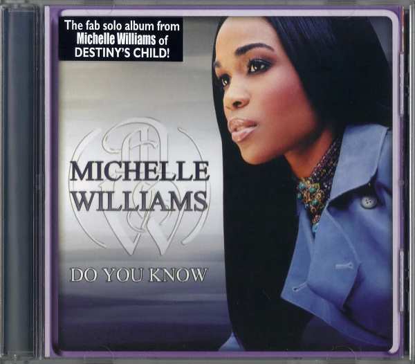 Michelle Williams - Do You Know (CD, Album, RE)
