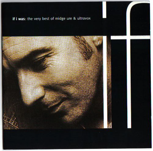 Midge Ure & Ultravox - If I Was: The Very Best Of Midge Ure & Ultravox (CD, Comp)