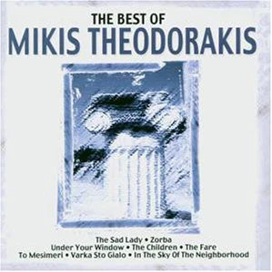 Mikis Theodorakis - The Best of Mikis Theodorakis (CD, Comp)