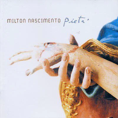 Milton Nascimento - Pietá (CD, Album)