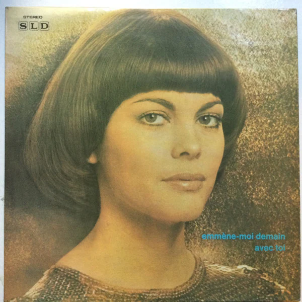 Mireille Mathieu - Emmène-Moi Demain Avec Toi (LP, Comp)