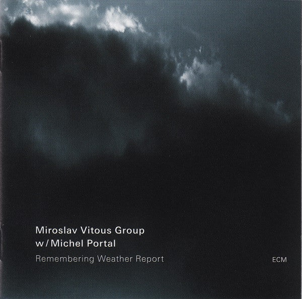 Miroslav Vitous Group W/ Michel Portal - Remembering Weather Report (CD, Album) - Image 2