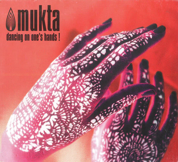 Mukta - Dancing On One's Hands! (CD, Album)