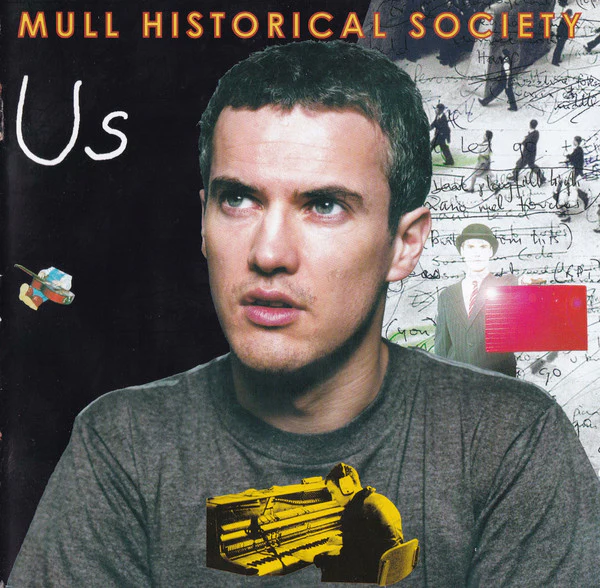 Mull Historical Society - Us (CD, Album, Enh)