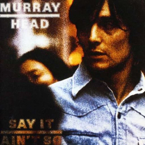 Murray Head - Say It Ain't So (CD, Album)