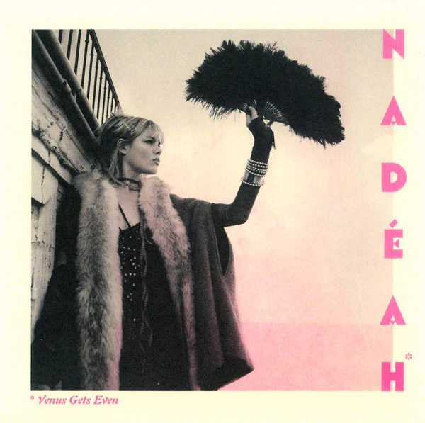Nadéah* - Venus Gets Even (CD, Album, Dig)