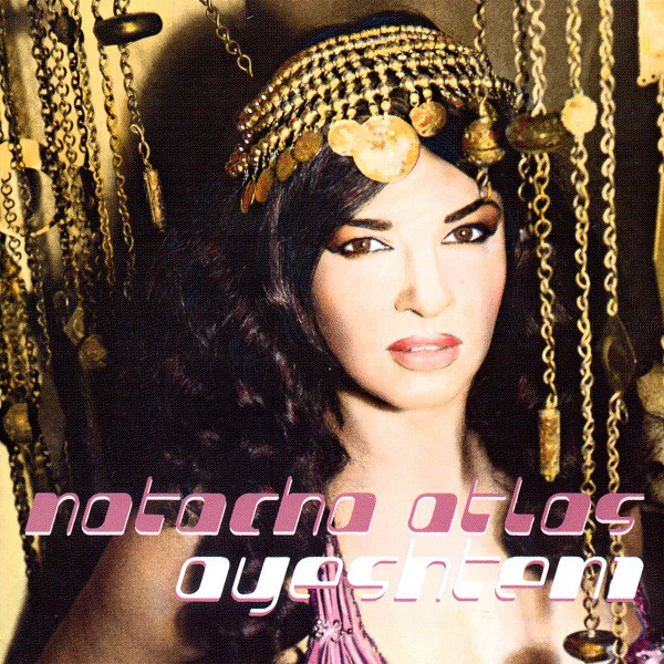 Natacha Atlas - Ayeshteni (CD, Album)