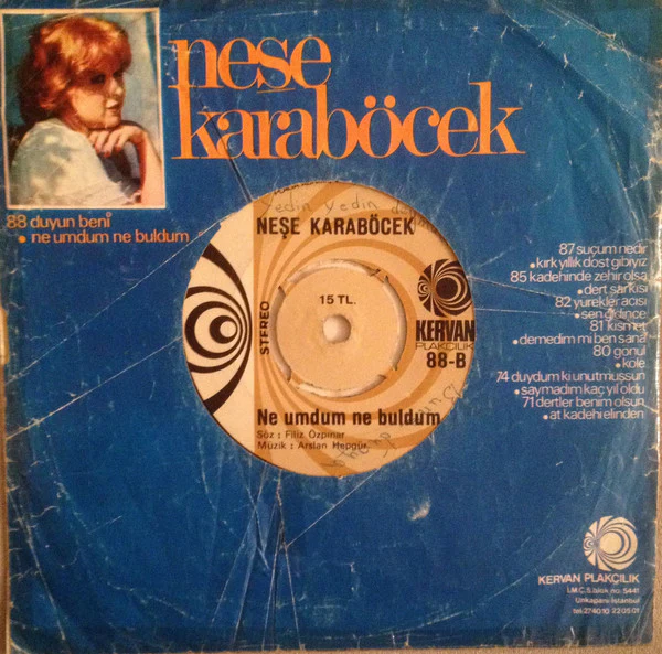 Neşe Karaböcek - Duyun Beni / Ne Umdum Ne Buldum (7", Single) - Image 3