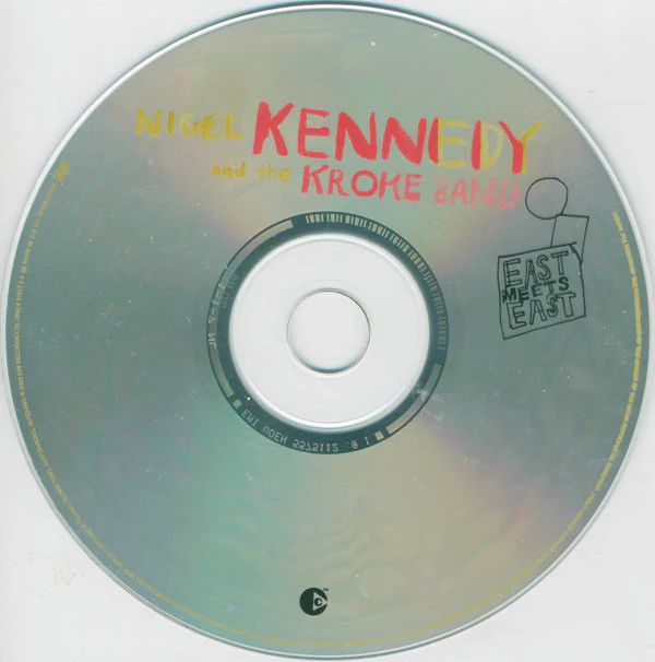 Nigel Kennedy And The Kroke Band* - East Meets East (CD, Album, Copy Prot., Enh) - Image 3