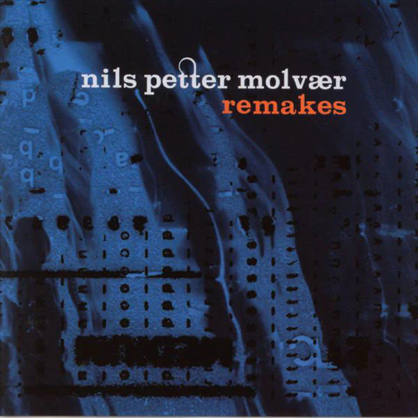 Nils Petter Molvær - Remakes (CD, Album)